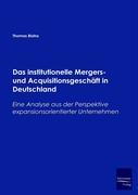 Das institutionelle Mergers- und Acquisitionsgeschäft in Deutschland