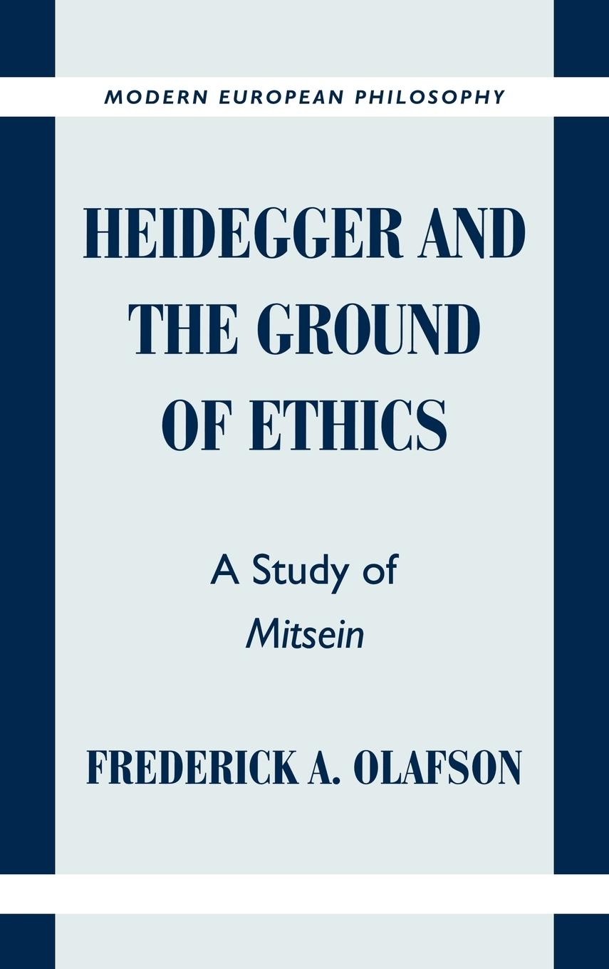 Heidegger and the Ground of Ethics