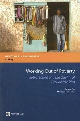 Working Out of Poverty: Job Creation and the Quality of Growth in Africa