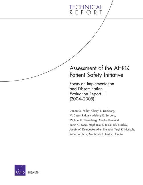 Assessment of the Ahrq Patient Safety Initiative