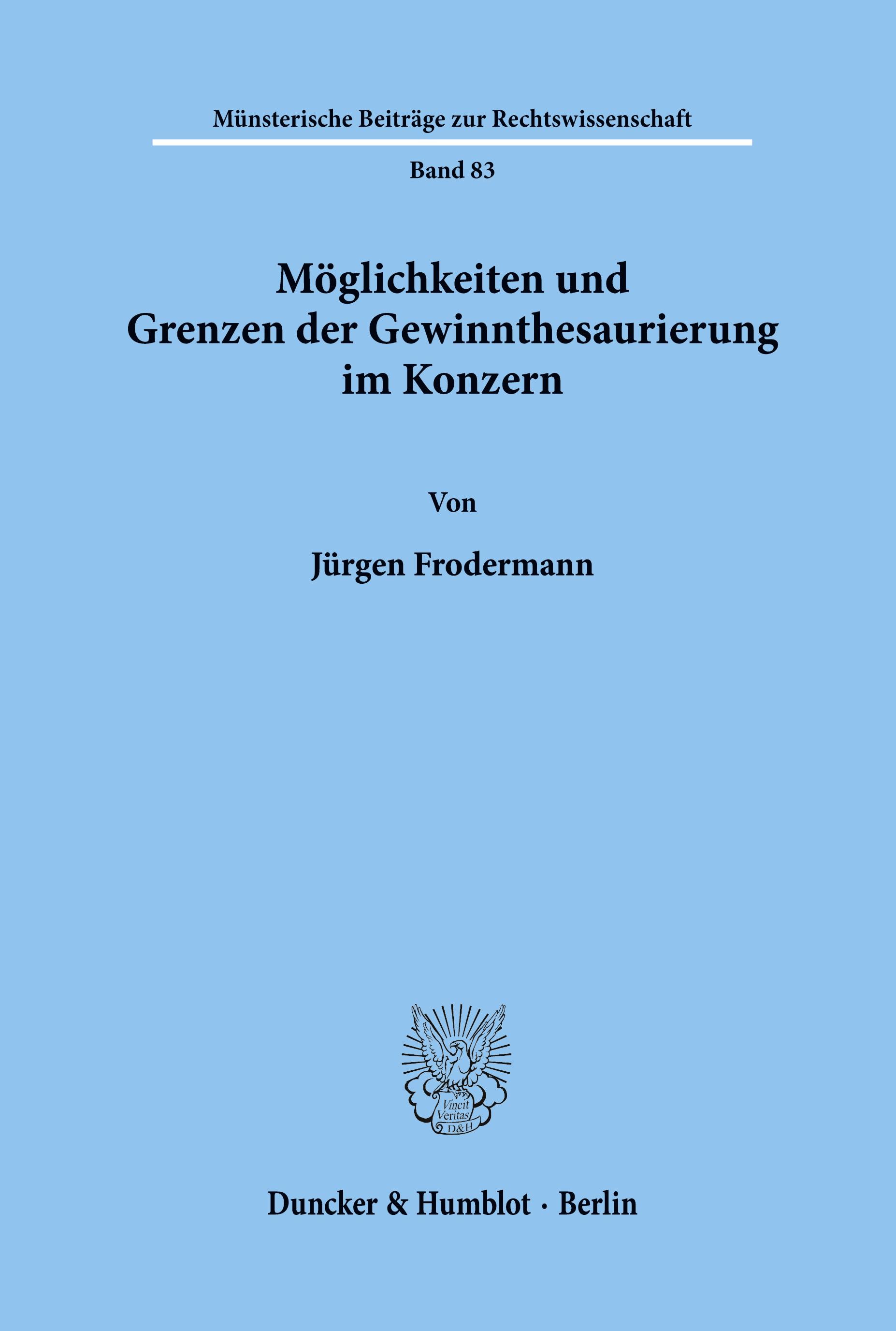 Möglichkeiten und Grenzen der Gewinnthesaurierung im Konzern.