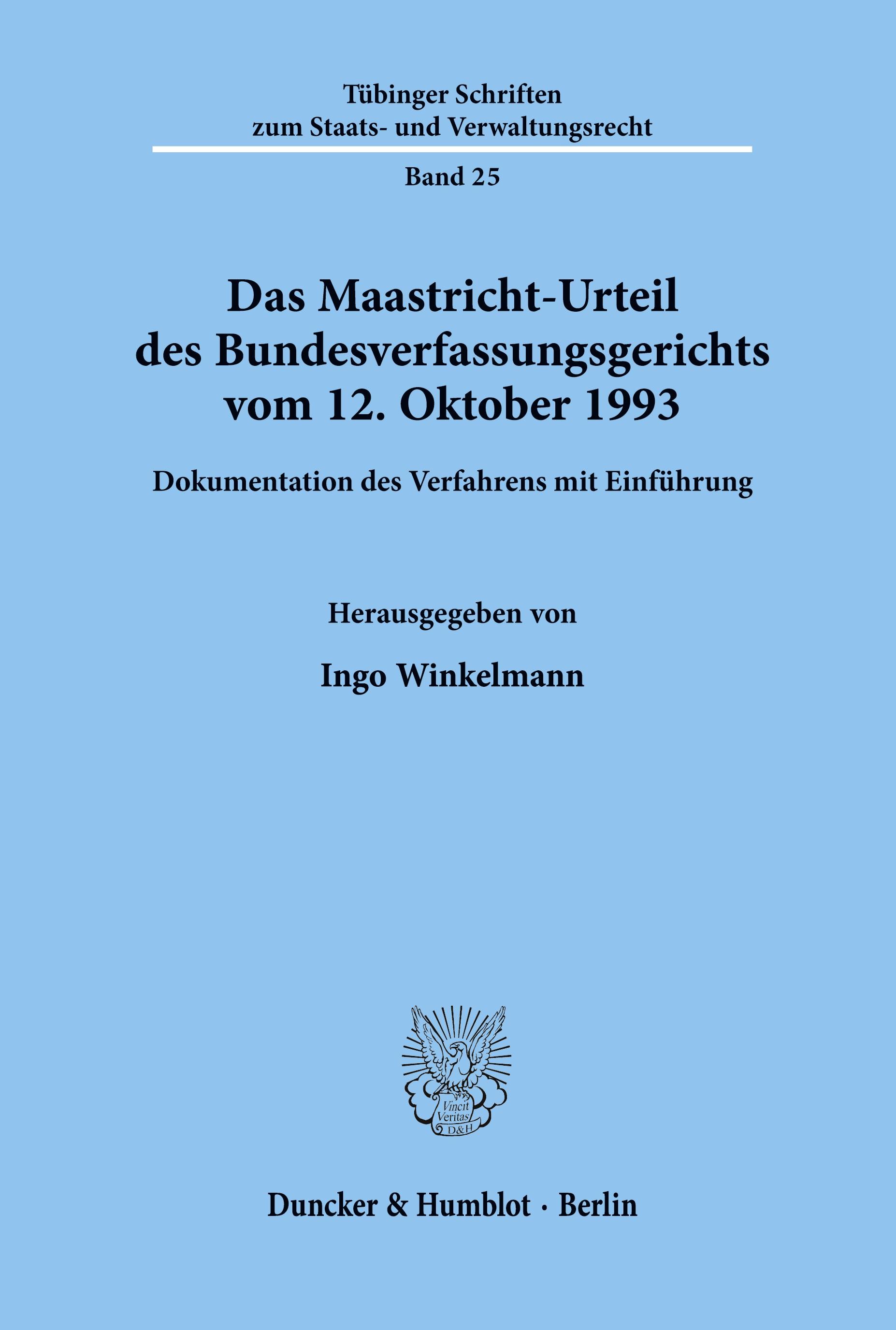 Das Maastricht-Urteil des Bundesverfassungsgerichts vom 12. Oktober 1993.