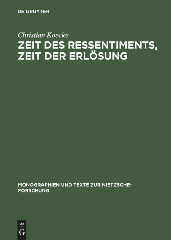 Zeit des Ressentiments, Zeit der Erlösung