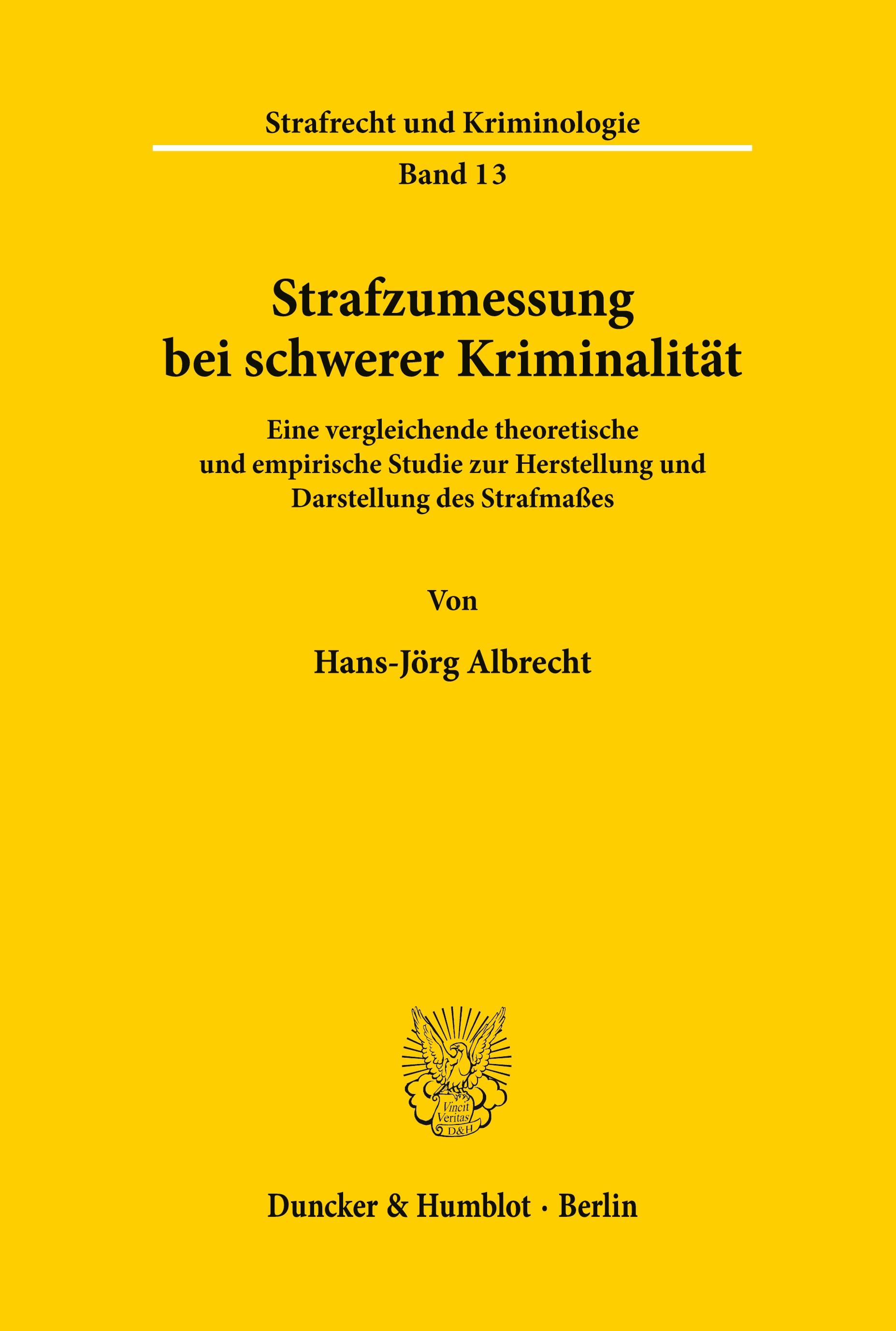 Strafzumessung bei schwerer Kriminalität.