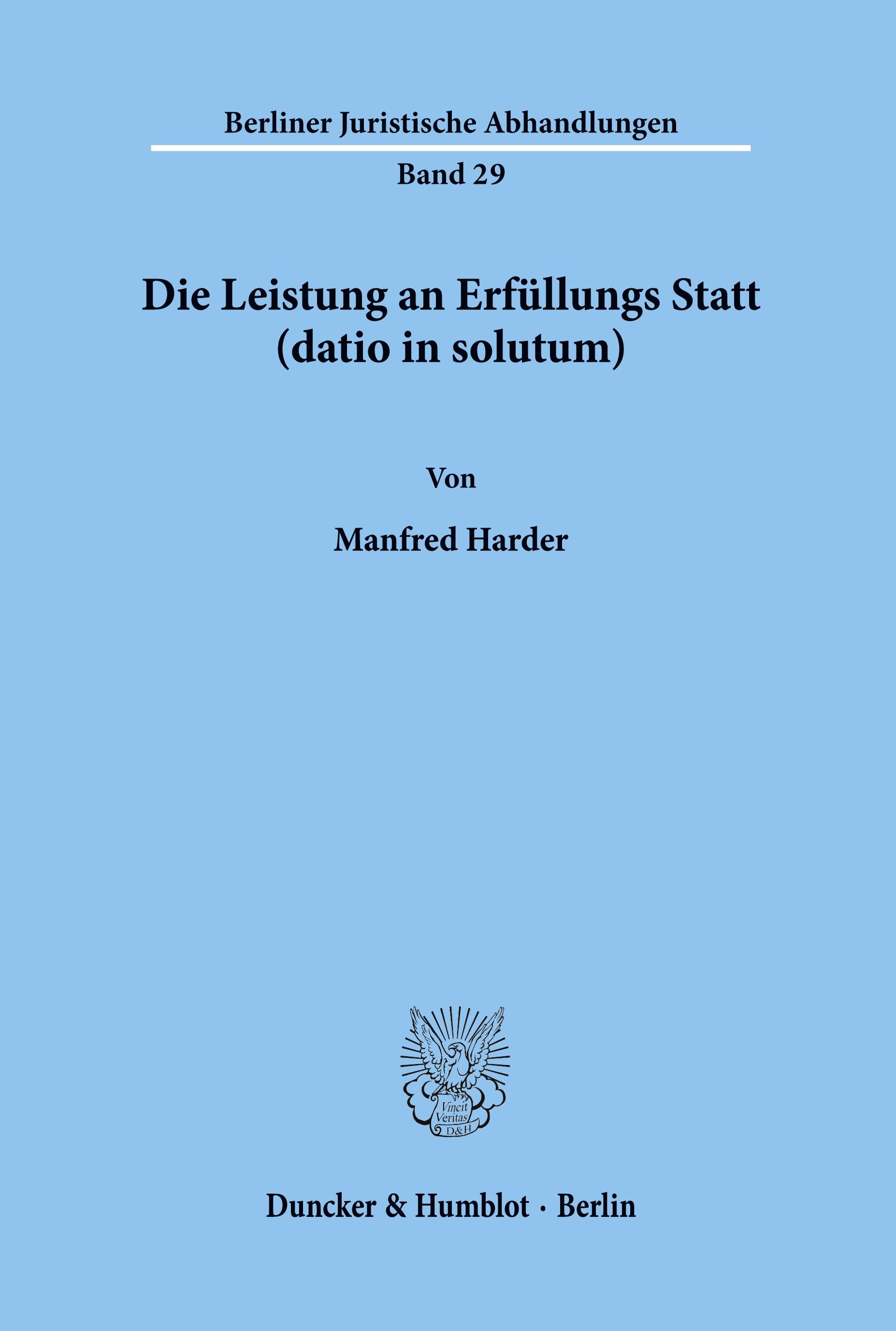 Die Leistung an Erfüllungs Statt (datio in solutum).