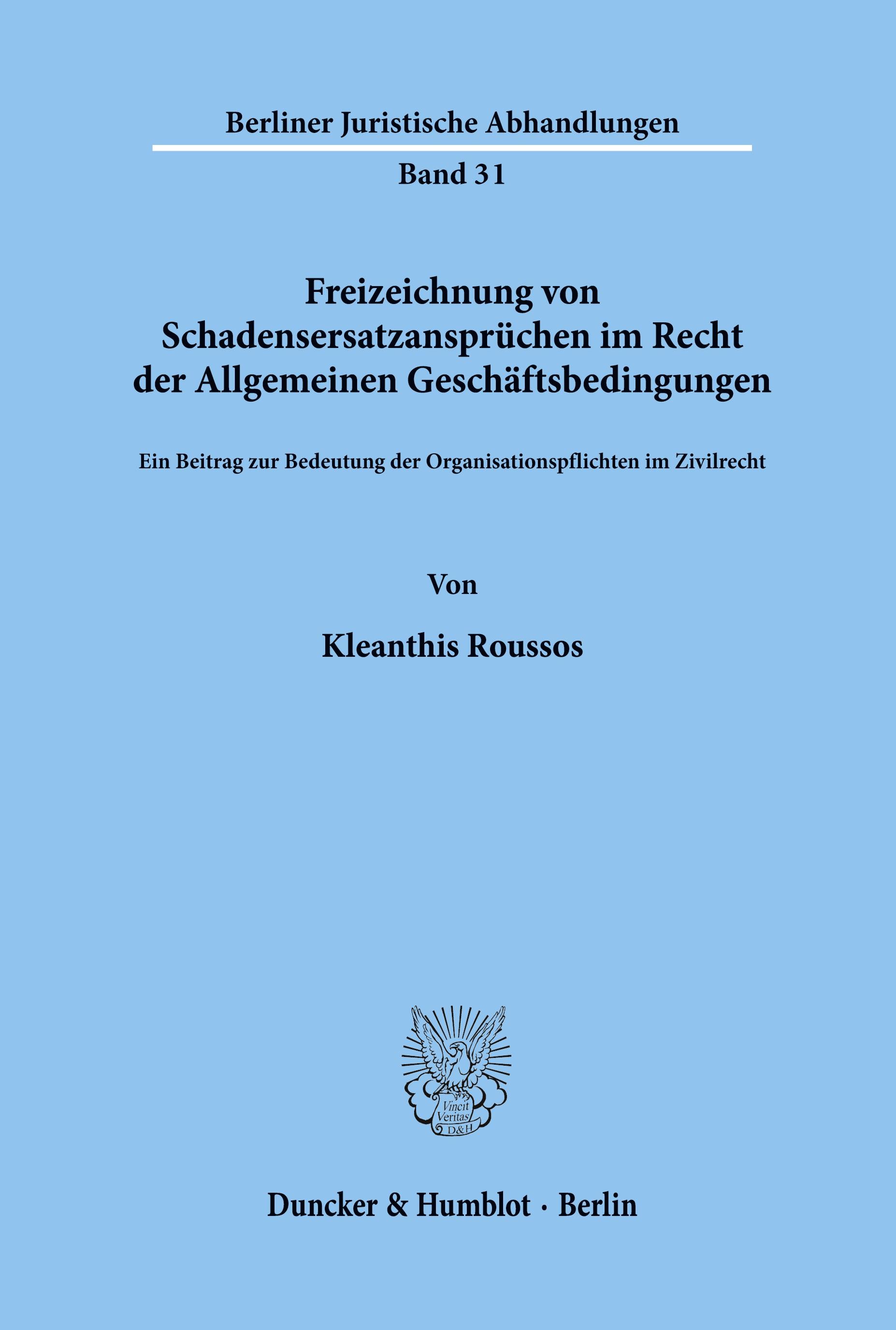 Freizeichnung von Schadensersatzansprüchen im Recht der Allgemeinen Geschäftsbedingungen.