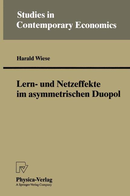 Lern- und Netzeffekte im asymmetrischen Duopol