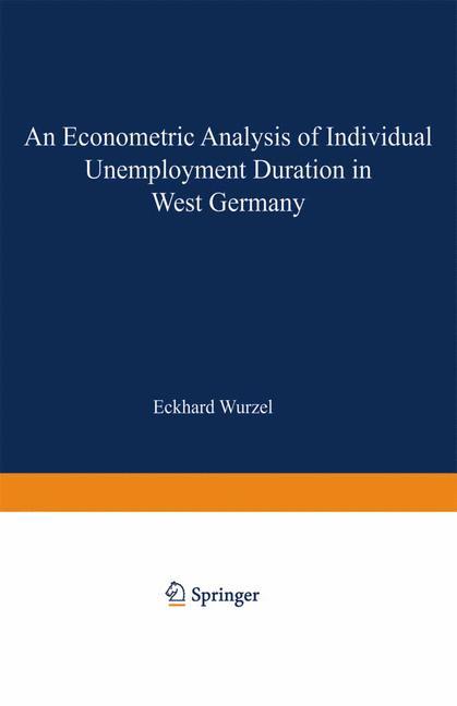 An Econometric Analysis of Individual Unemployment Duration in West Germany