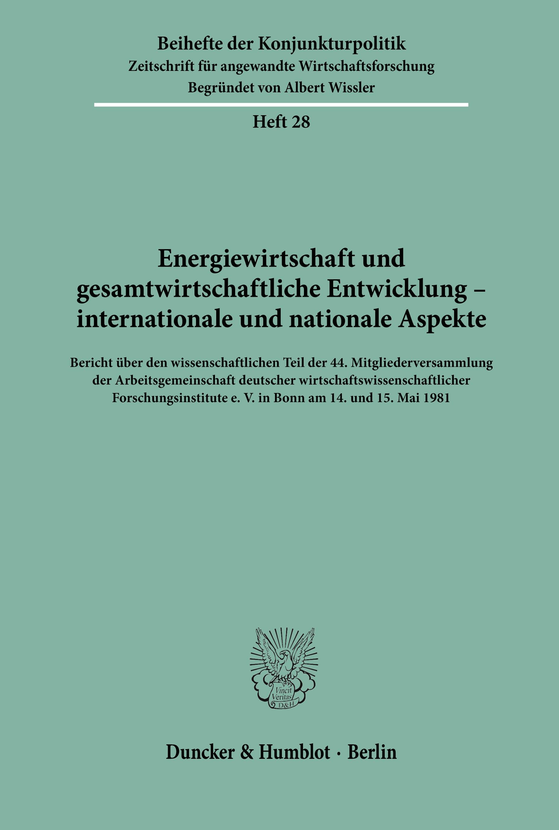 Energiewirtschaft und gesamtwirtschaftliche Entwicklung - internationale und nationale Aspekte.