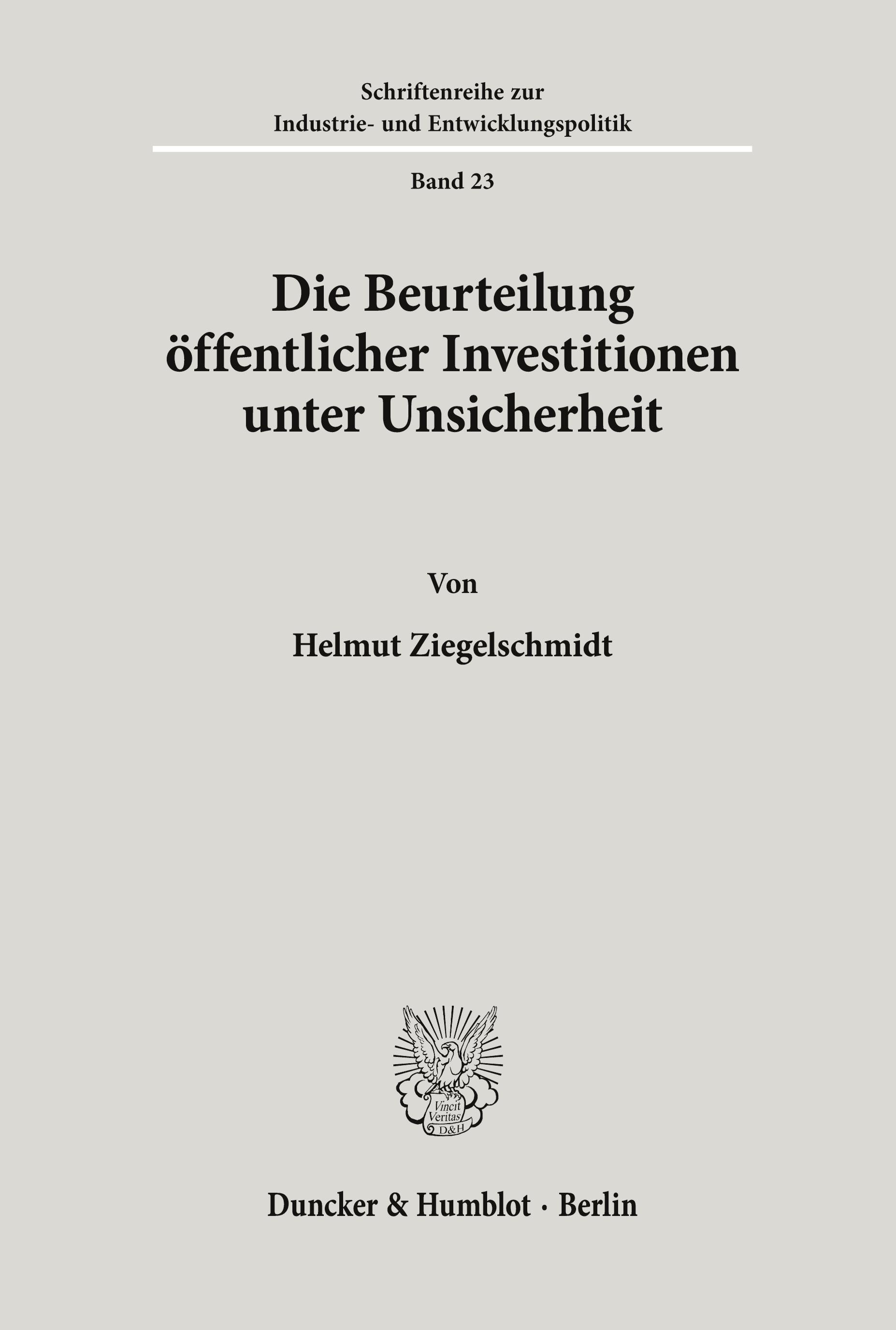 Die Beurteilung öffentlicher Investitionen unter Unsicherheit.