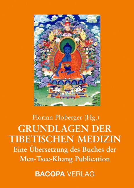 Grundlagen der Tibetischen Medizin