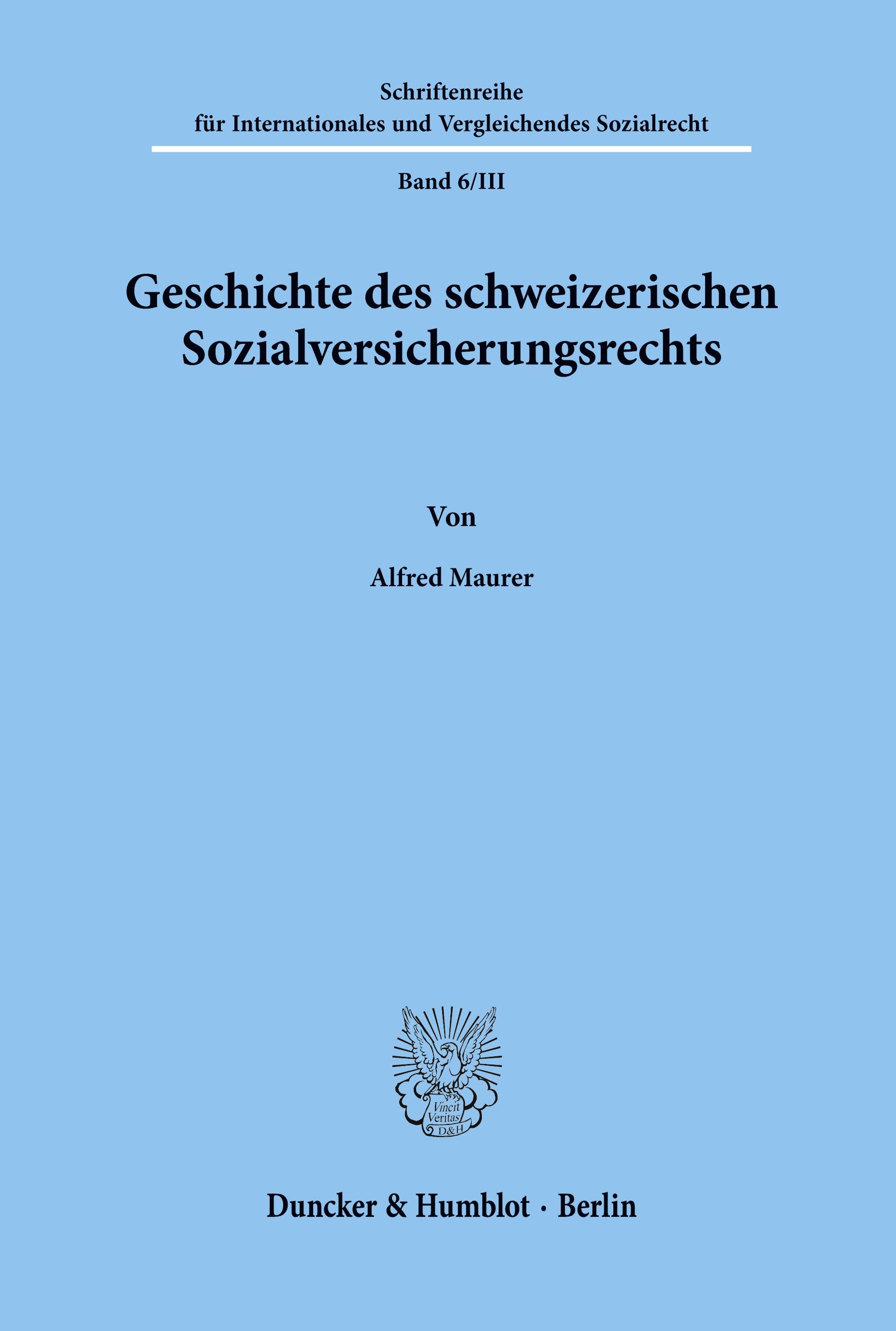 Geschichte des schweizerischen Sozialversicherungsrechts.