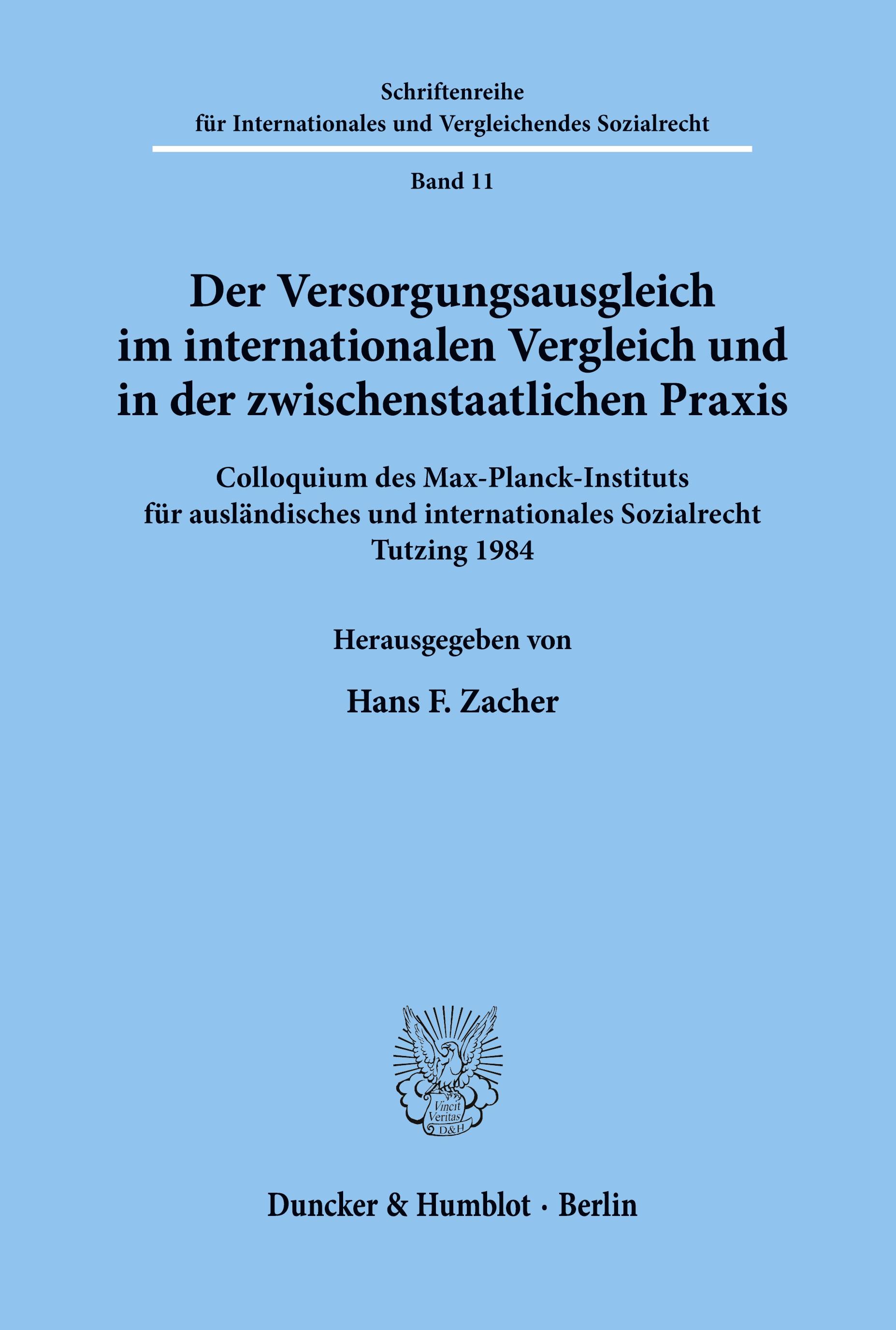 Der Versorgungsausgleich im internationalen Vergleich und in der zwischenstaatlichen Praxis.