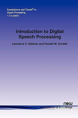 An Introduction to Digital Speech Processing