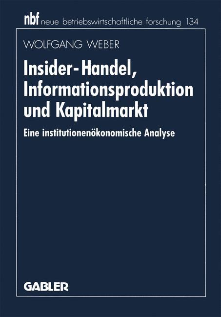 Insider-Handel, Informationsproduktion und Kapitalmarkt