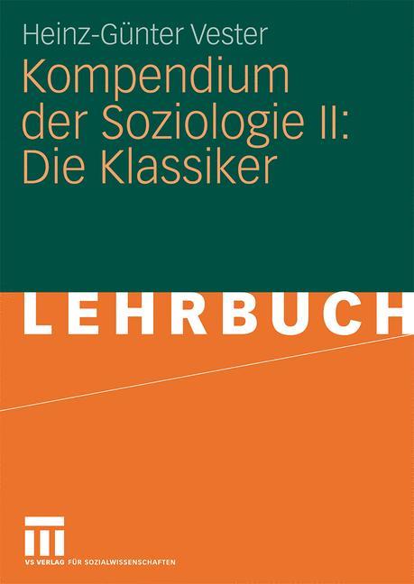 Kompendium der Soziologie II: Die Klassiker