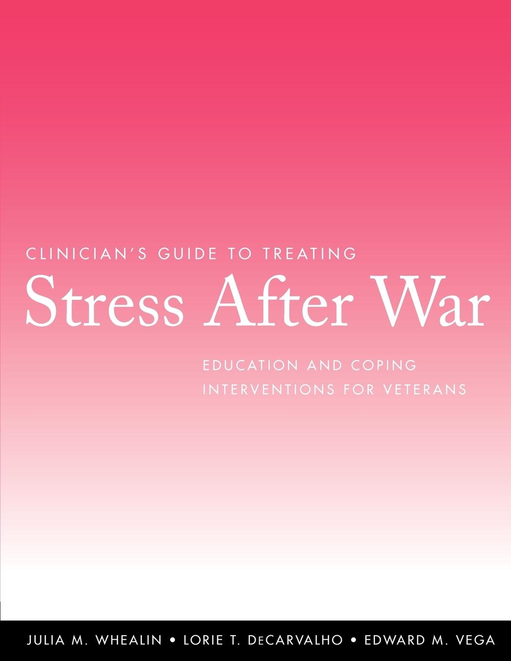 Clinician's Guide to Treating Stress After War