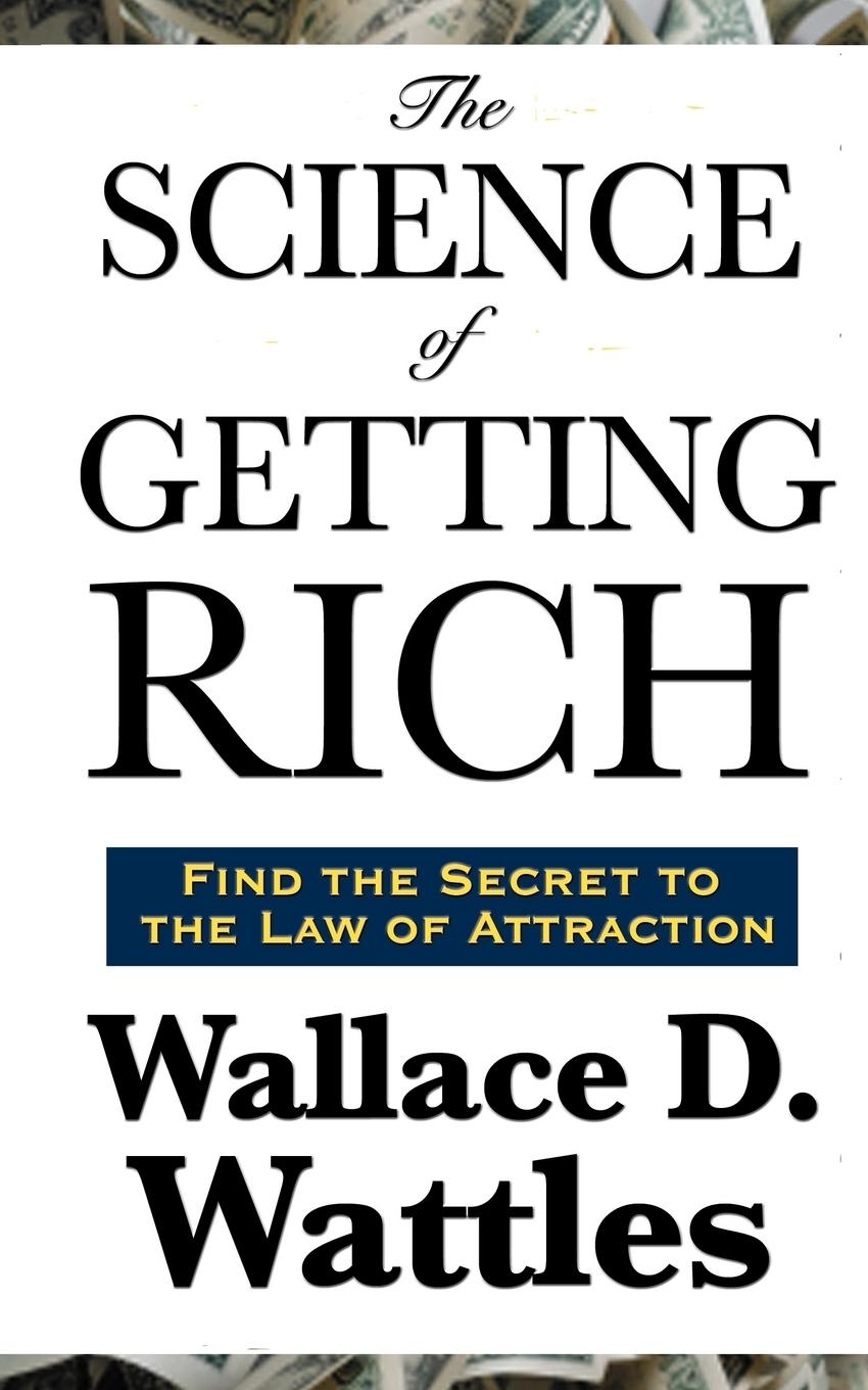 The Science of  Getting Rich