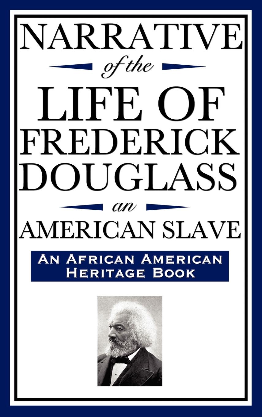 Narrative of the Life of Frederick Douglass, an American Slave