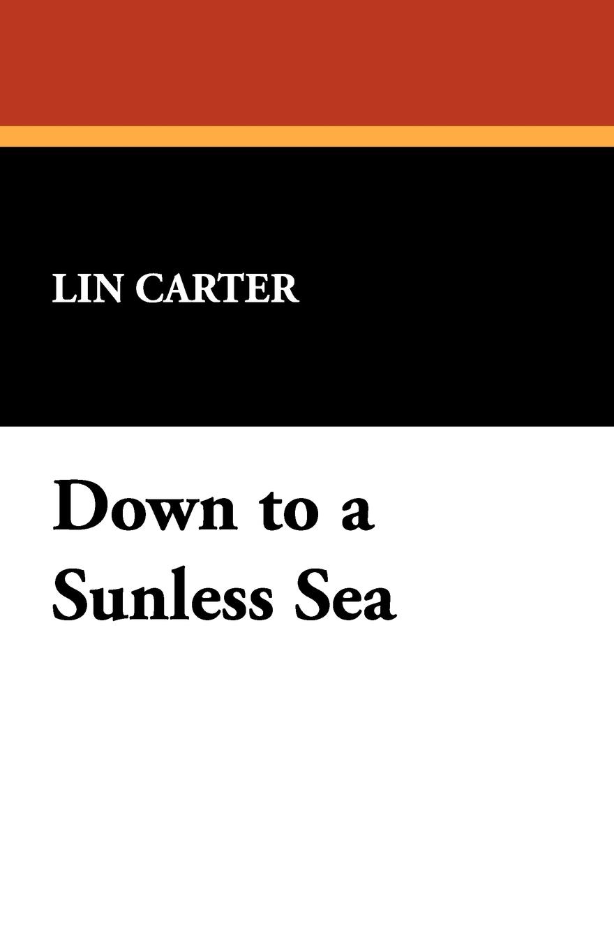 Down to a Sunless Sea