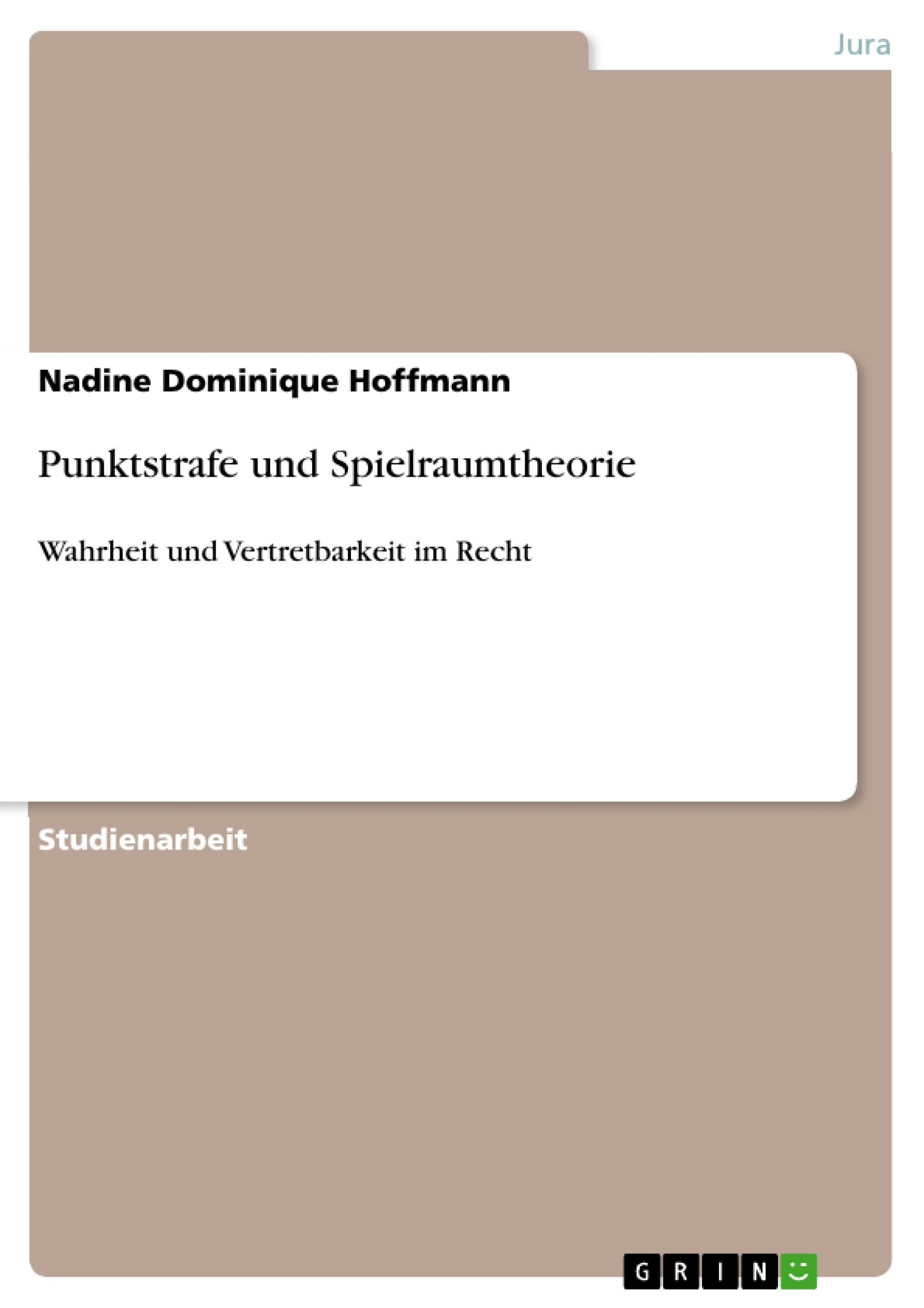 Punktstrafe und Spielraumtheorie