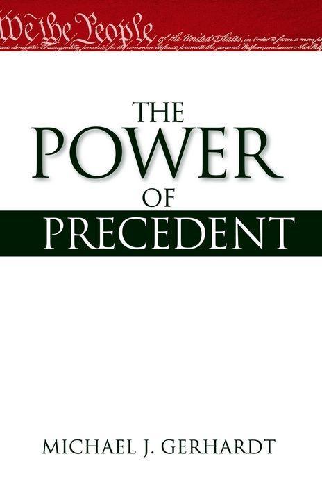 The Power of Precedent