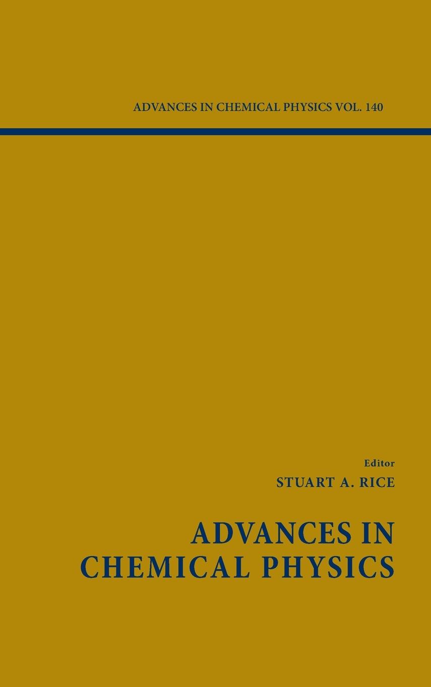 Advances in Chemical Physics, Volume 140