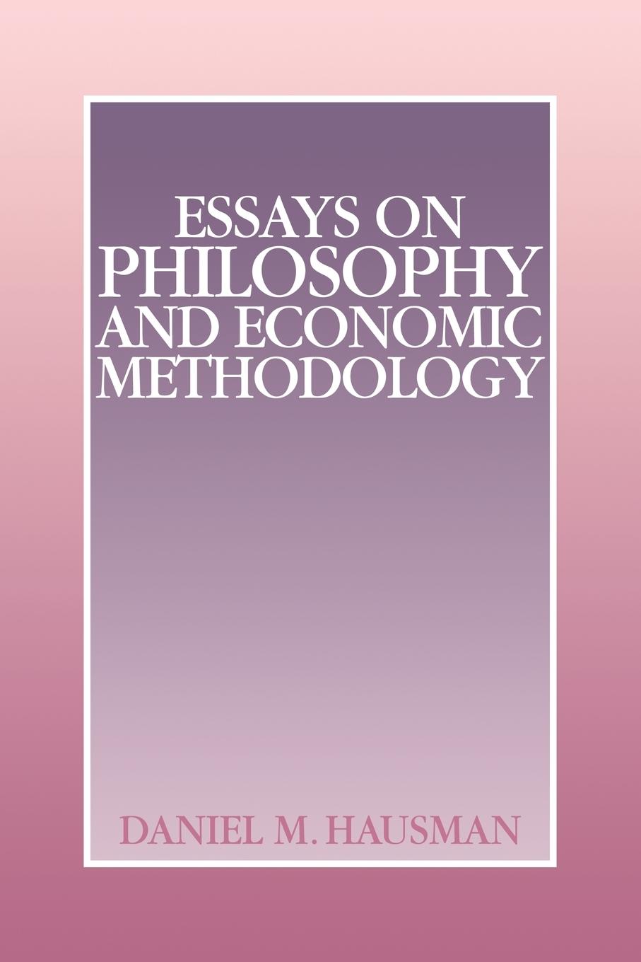 Essays on Philosophy and Economic Methodology