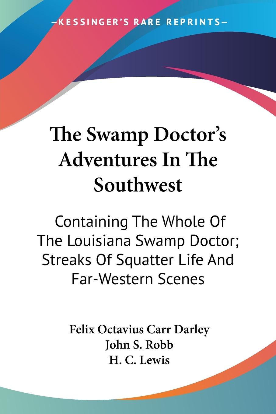 The Swamp Doctor's Adventures In The Southwest