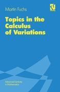 Topics in the Calculus of Variations