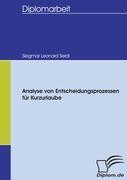 Analyse von Entscheidungsprozessen für Kurzurlaube