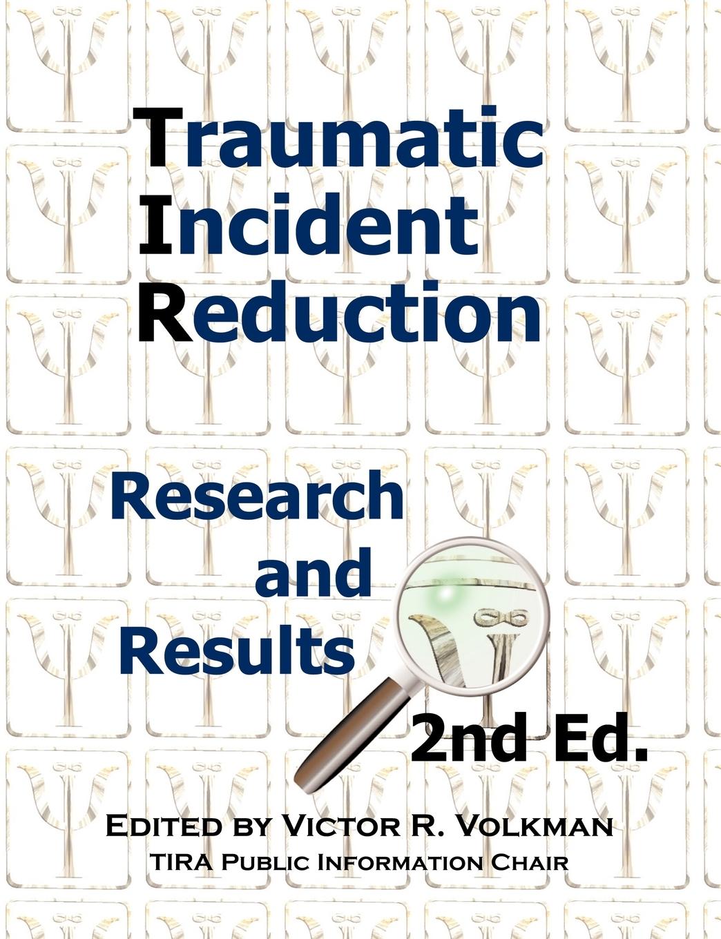 Traumatic Incident Reduction