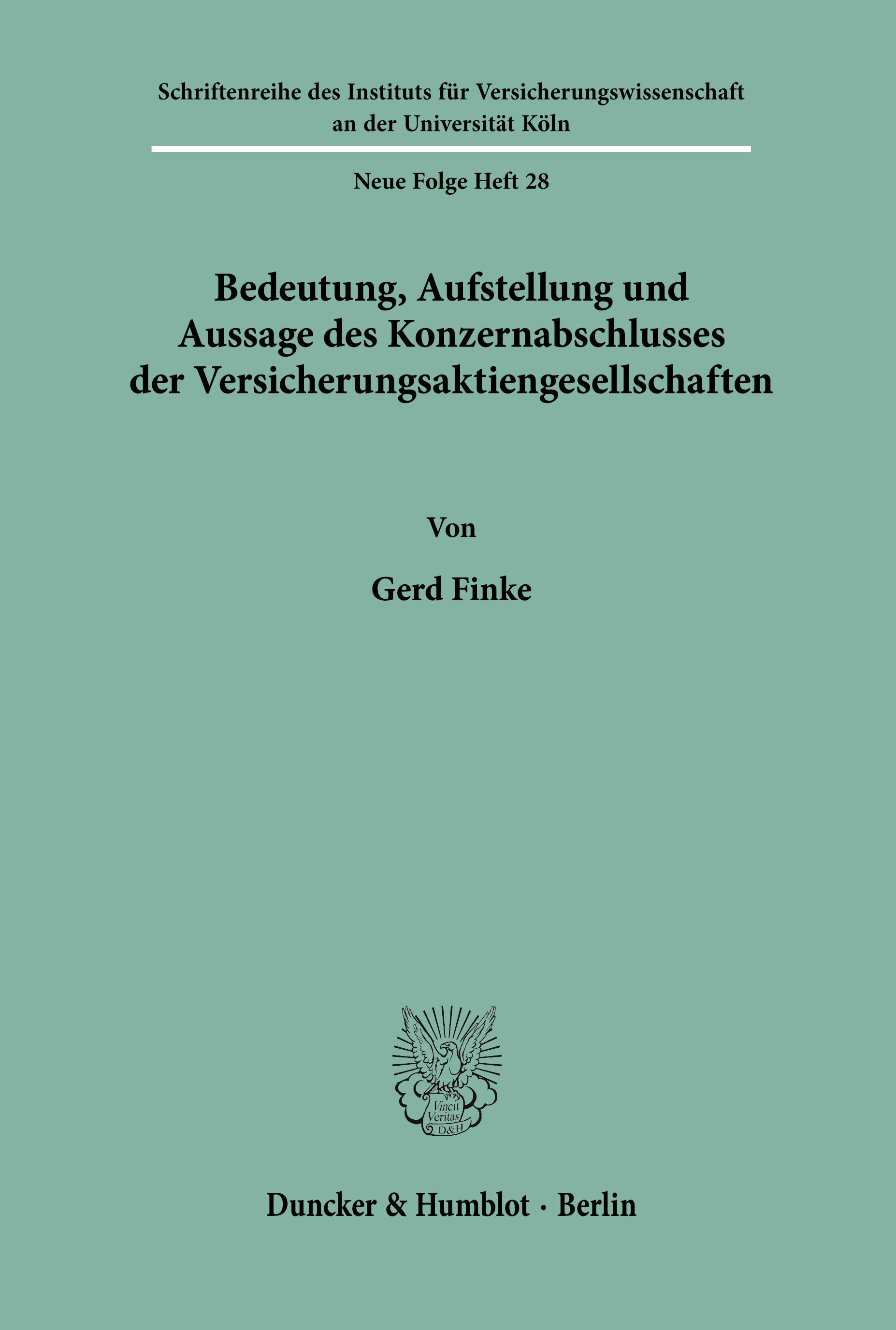 Bedeutung, Aufstellung und Aussage des Konzernabschlusses der Versicherungsaktiengesellschaften.