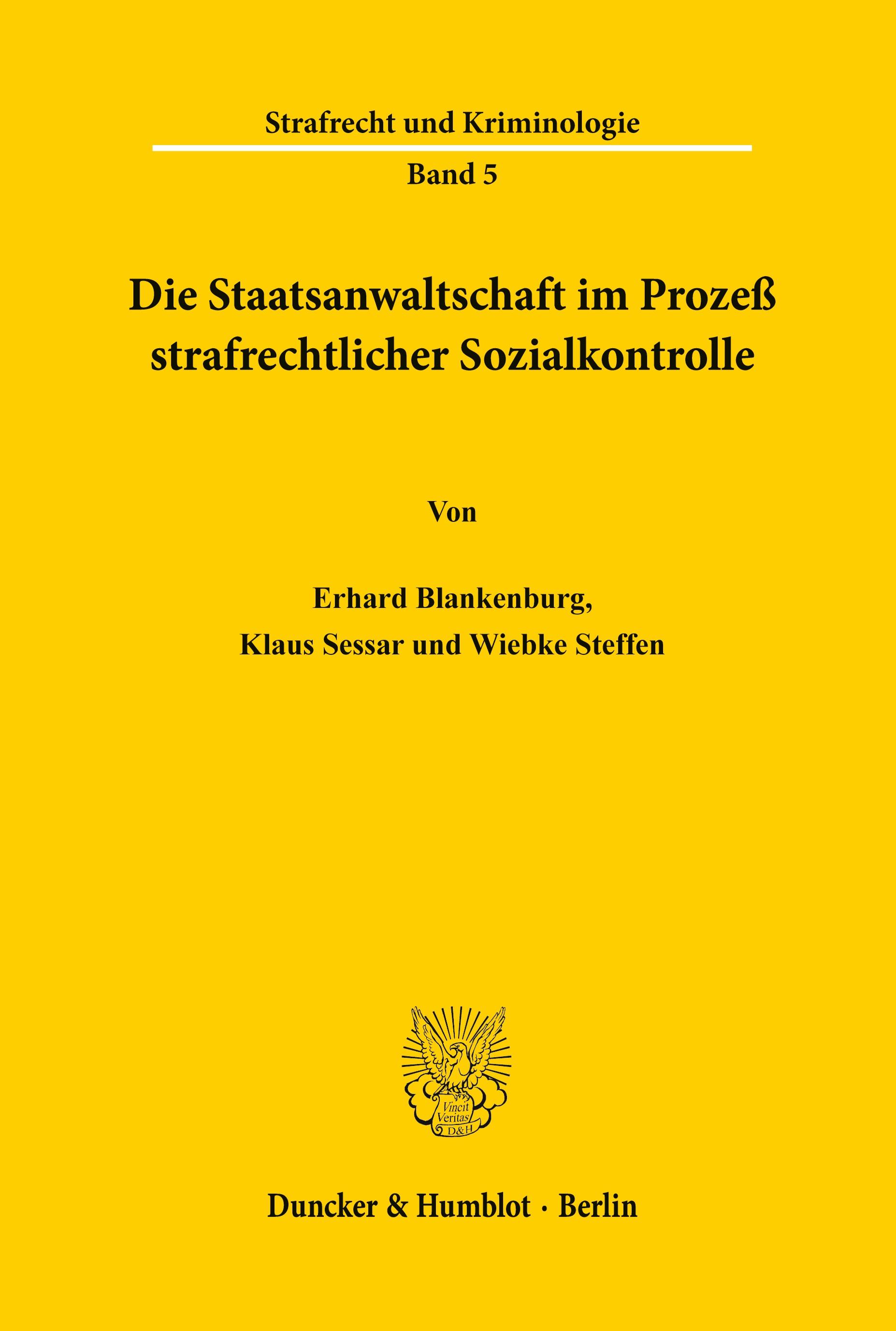 Die Staatsanwaltschaft im Prozeß strafrechtlicher Sozialkontrolle.