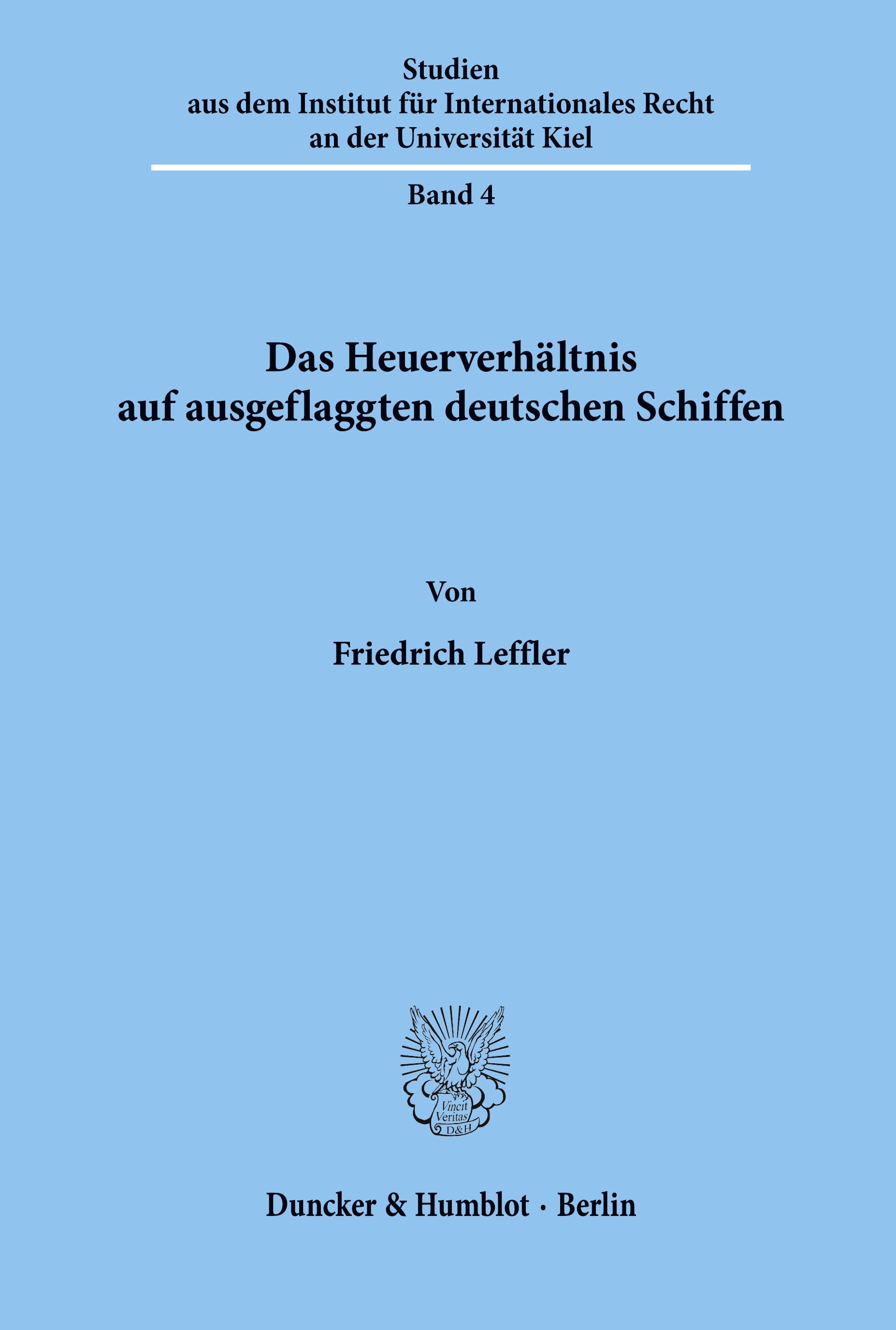 Das Heuerverhältnis auf ausgeflaggten deutschen Schiffen.