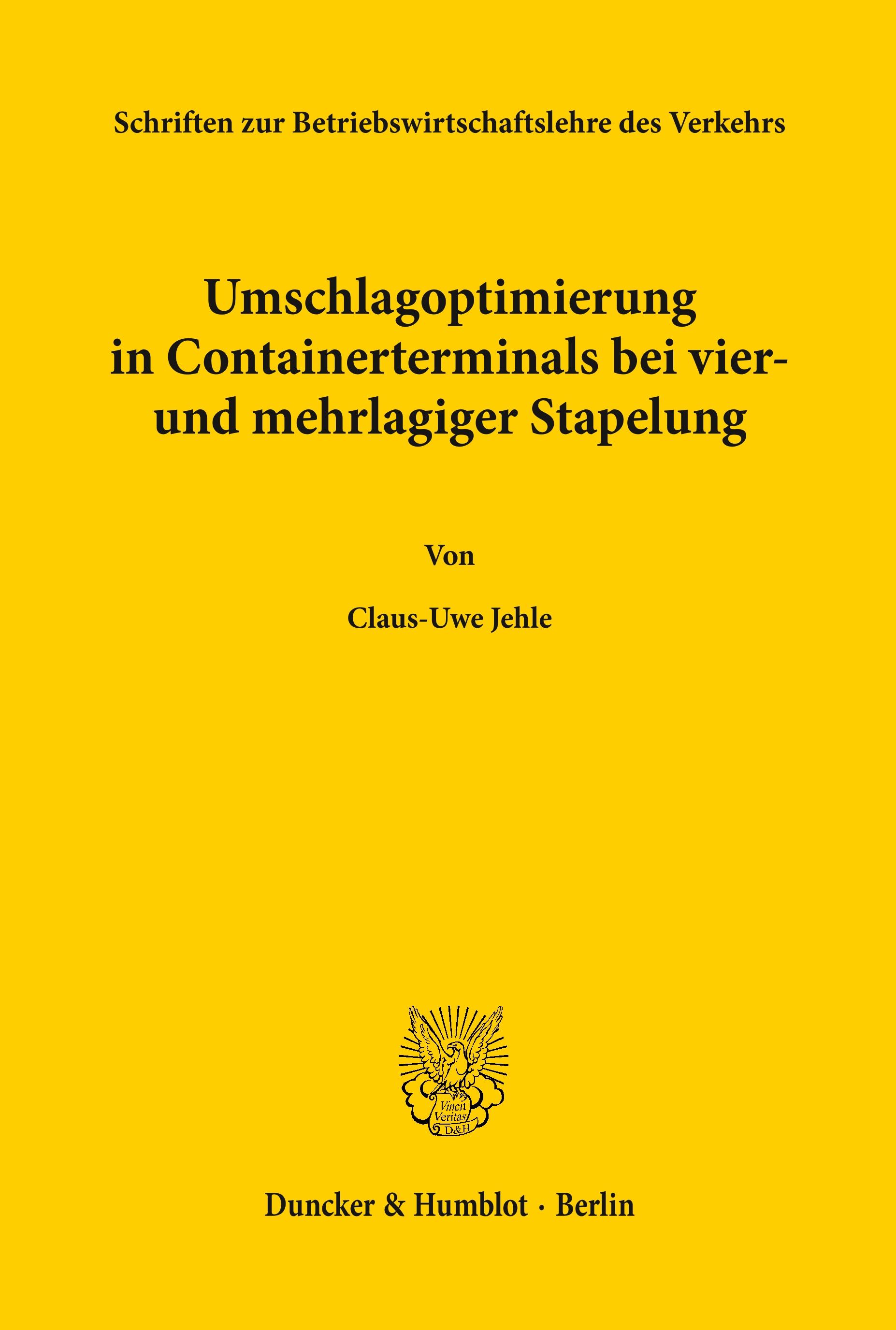 Umschlagoptimierung in Containerterminals bei vier- und mehrlagiger Stapelung.