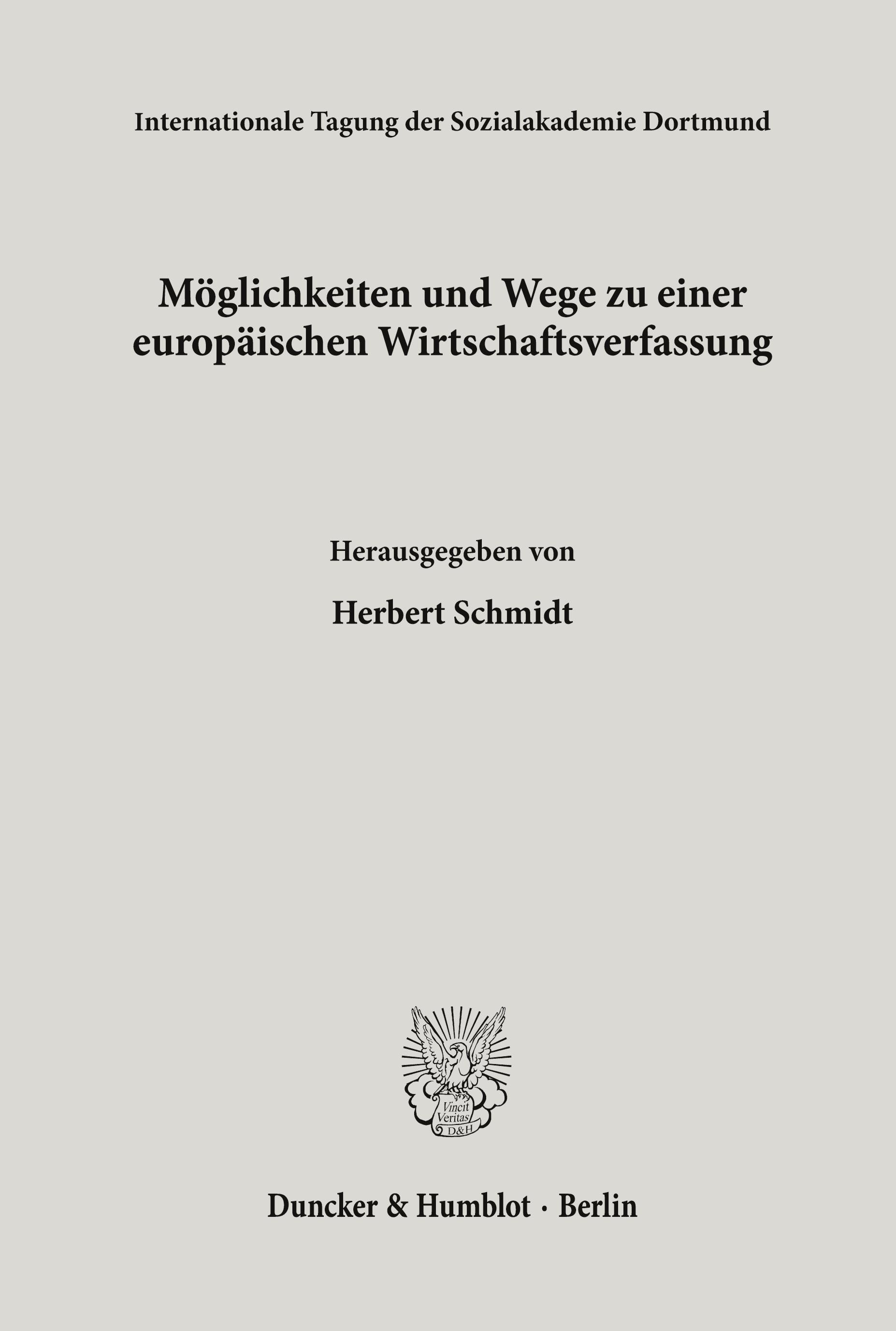 Möglichkeiten und Wege zu einer europäischen Wirtschaftsverfassung.