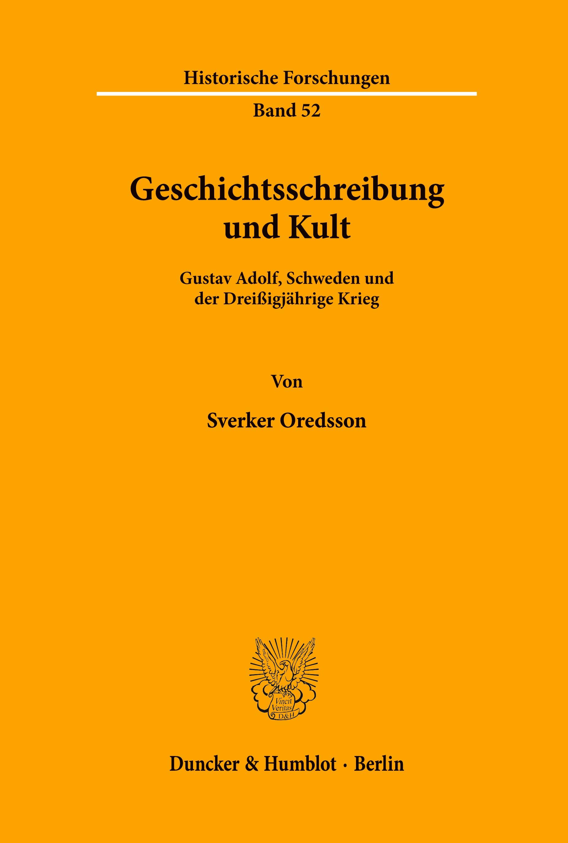 Geschichtsschreibung und Kult.