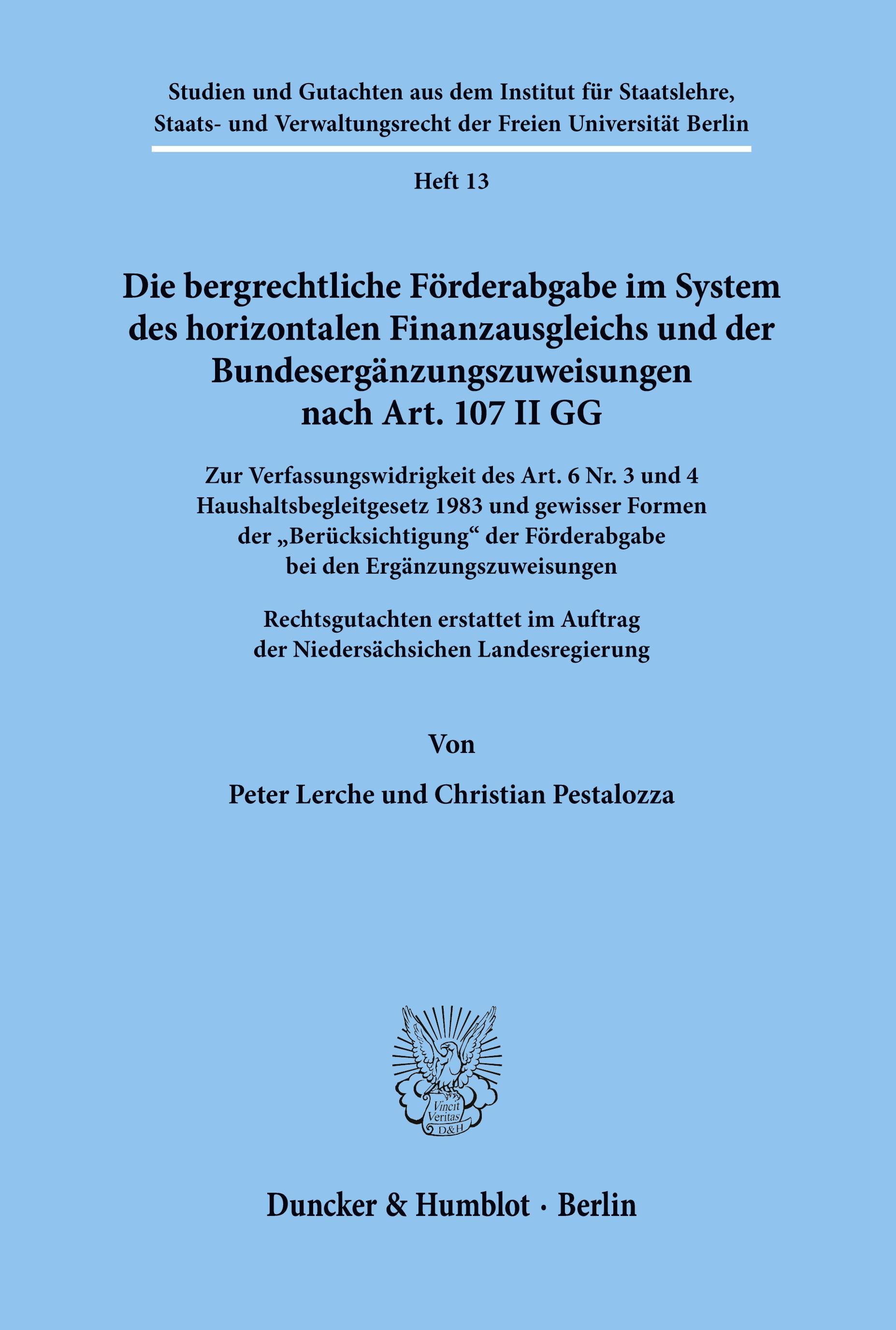 Die bergrechtliche Förderabgabe im System des horizontalen Finanzausgleichs und der Bundesergänzungszuweisungen nach Art. 107 II GG.