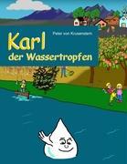 Karl der Wassertropfen