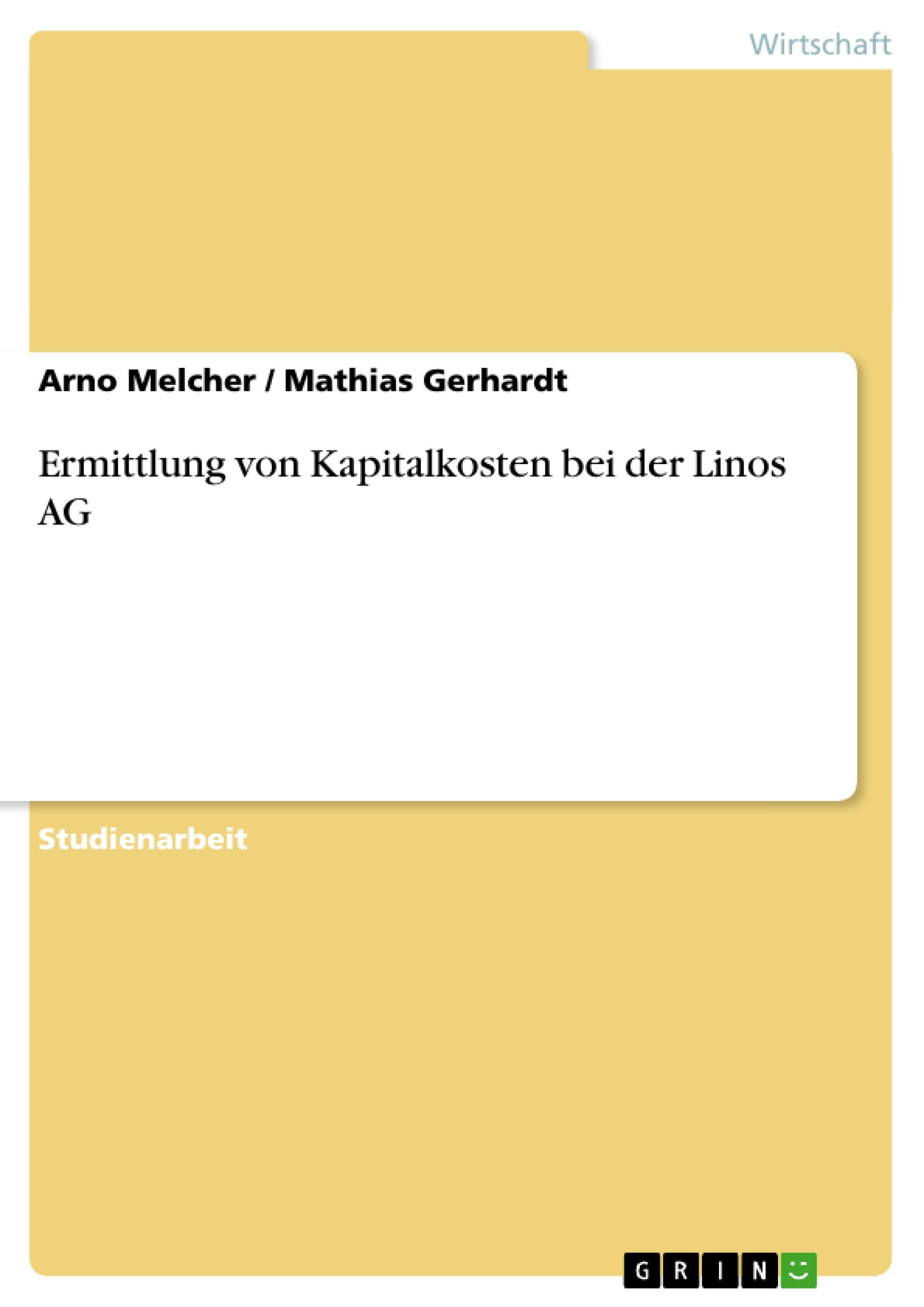 Ermittlung von Kapitalkosten bei der Linos AG