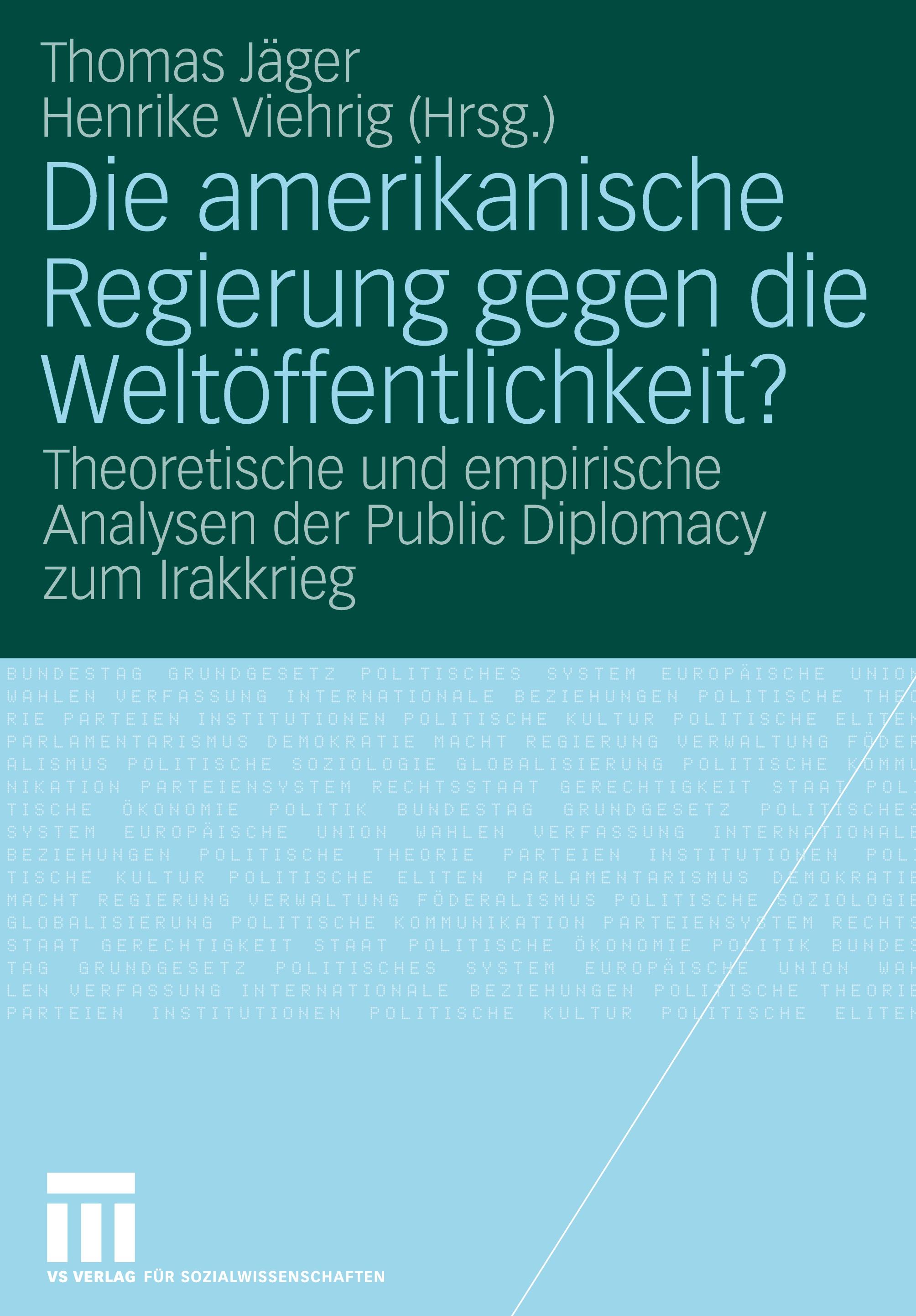 Die amerikanische Regierung gegen die Weltöffentlichkeit?