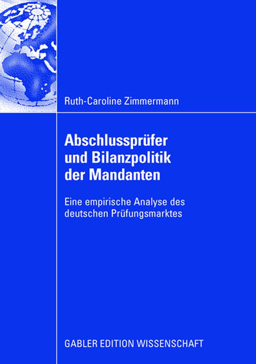 Abschlussprüfer und Bilanzpolitik der Mandanten