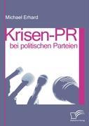 Krisen-PR bei politischen Parteien