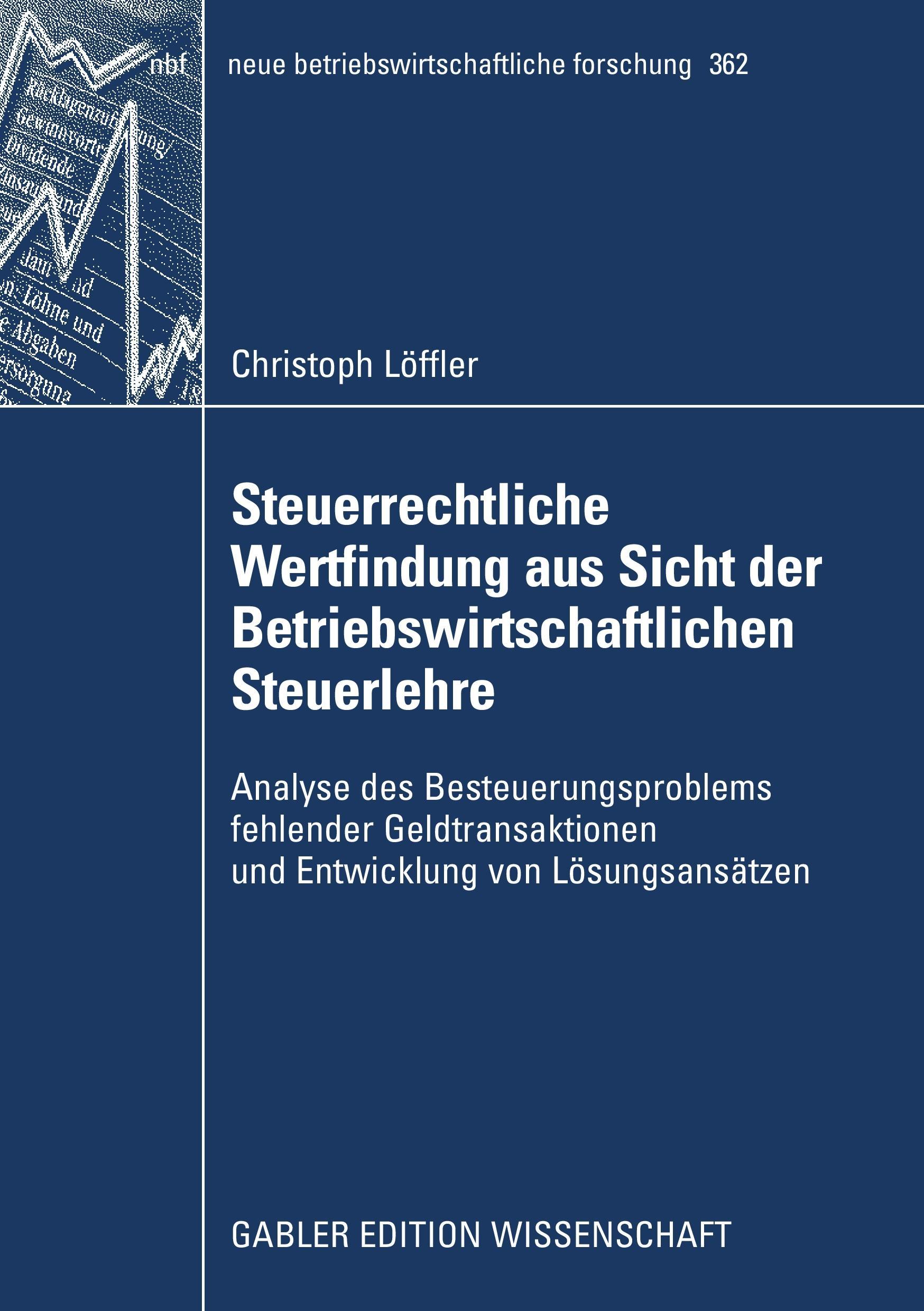 Steuerrechtliche Wertfindung aus Sicht der Betriebswirtschaftlichen Steuerlehre