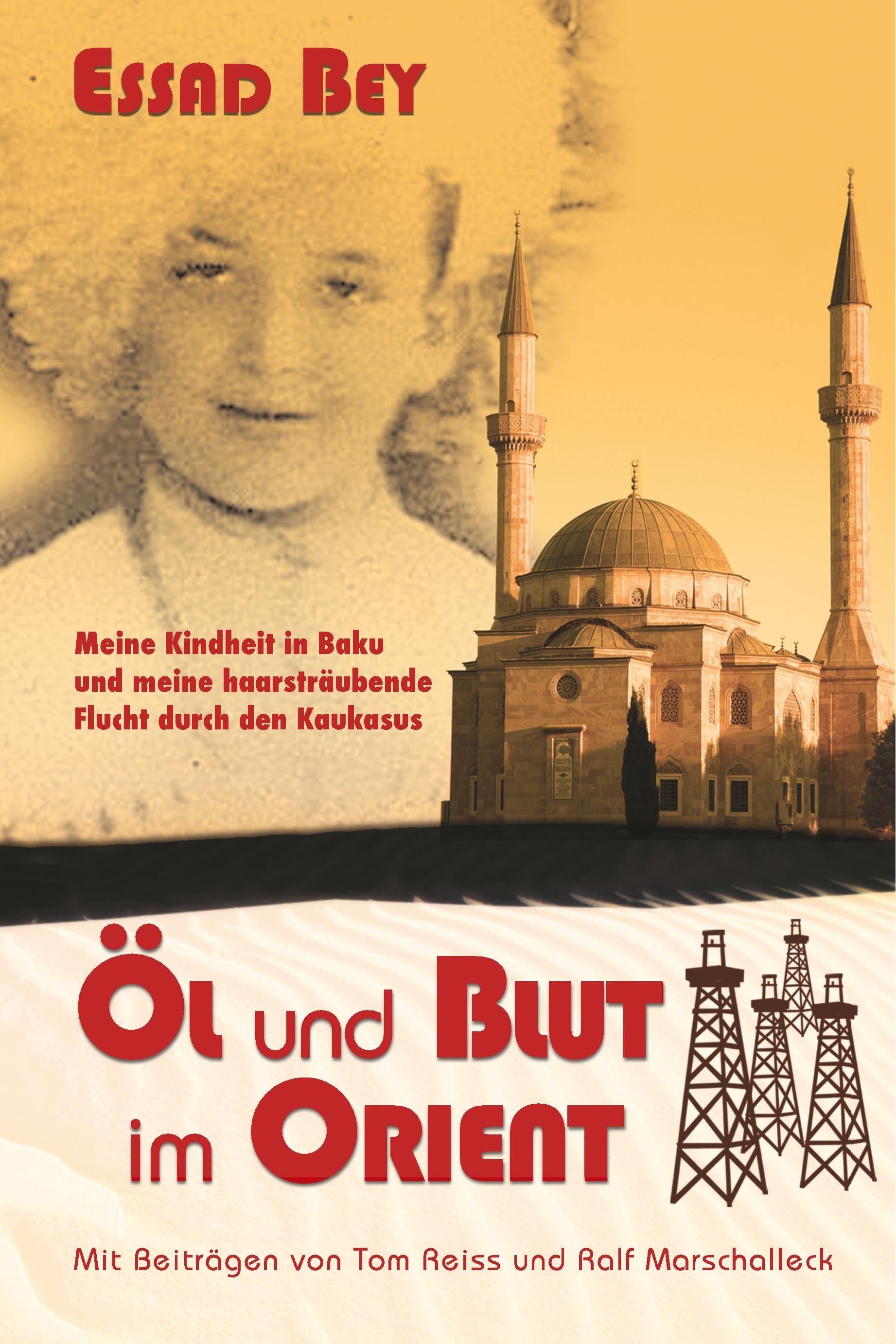 Öl und Blut im Orient