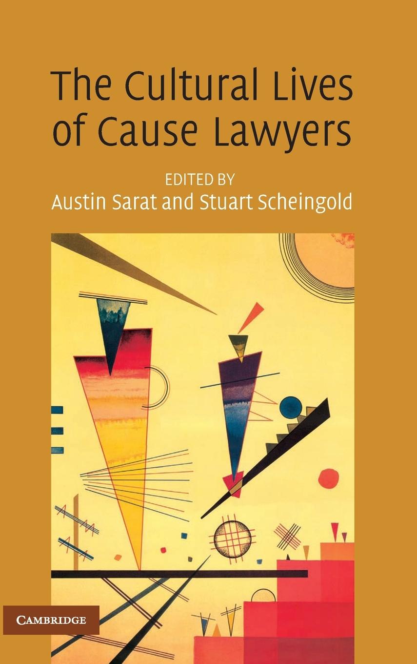 The Cultural Lives of Cause Lawyers