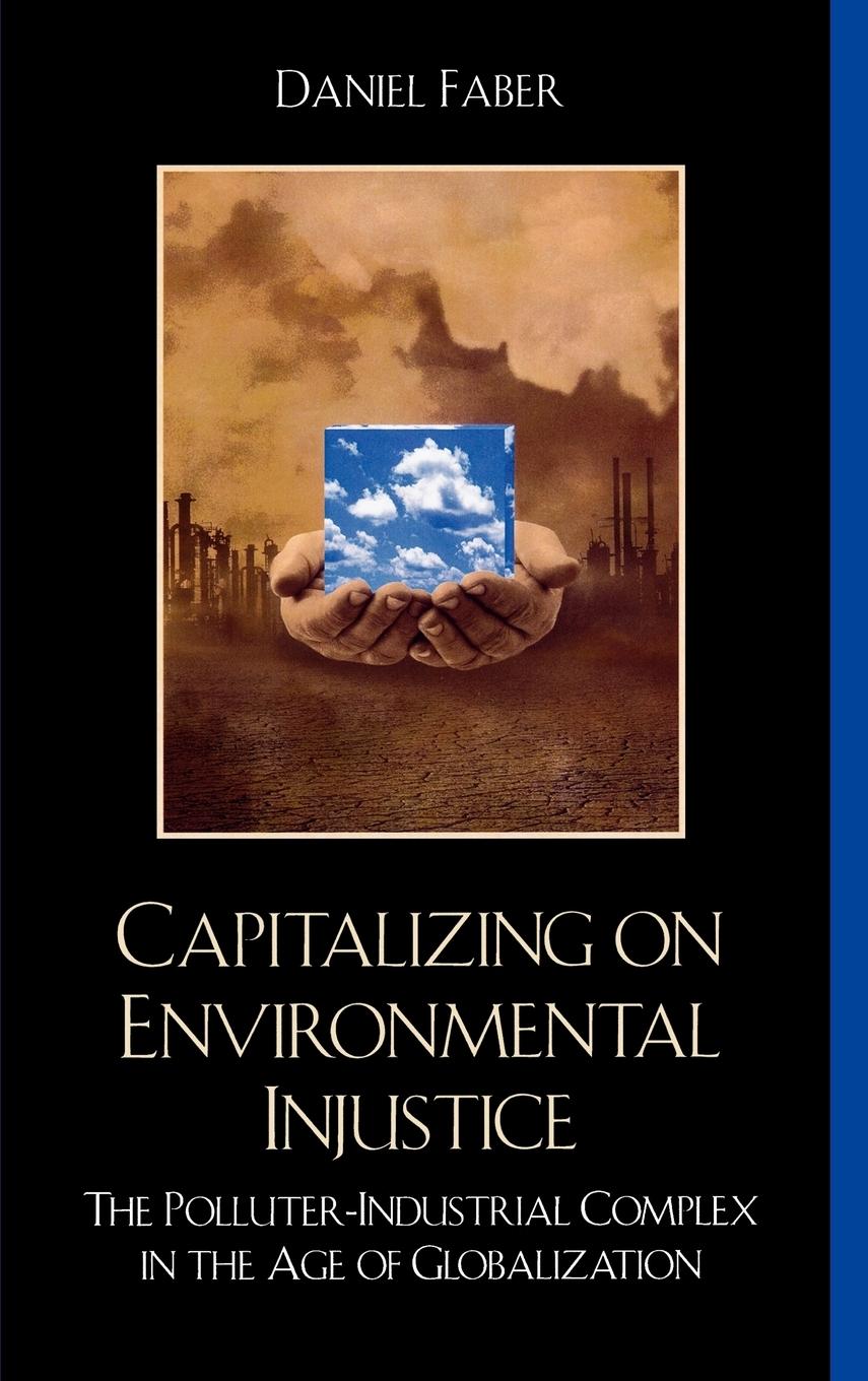 Capitalizing on Environmental Injustice