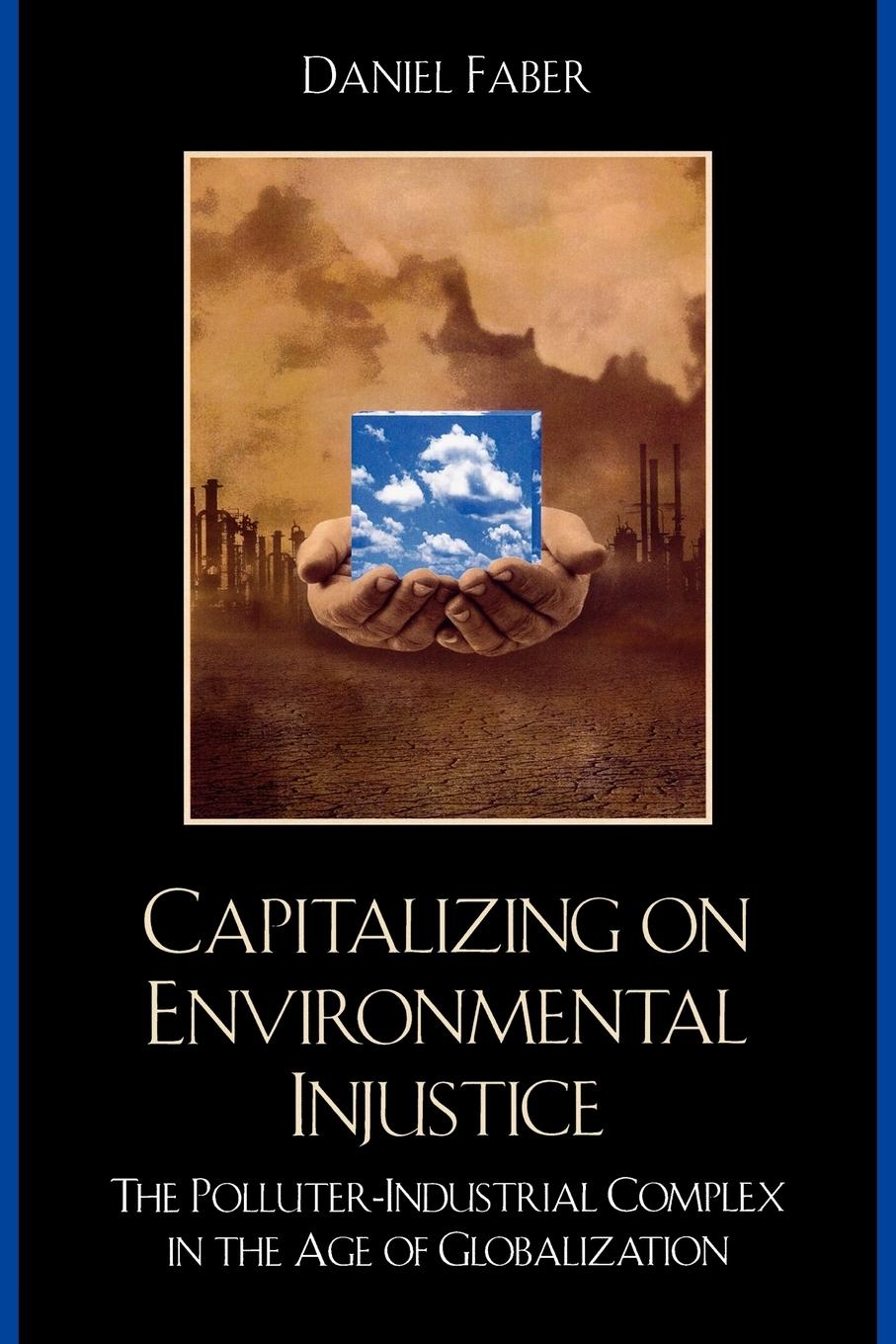 Capitalizing on Environmental Injustice