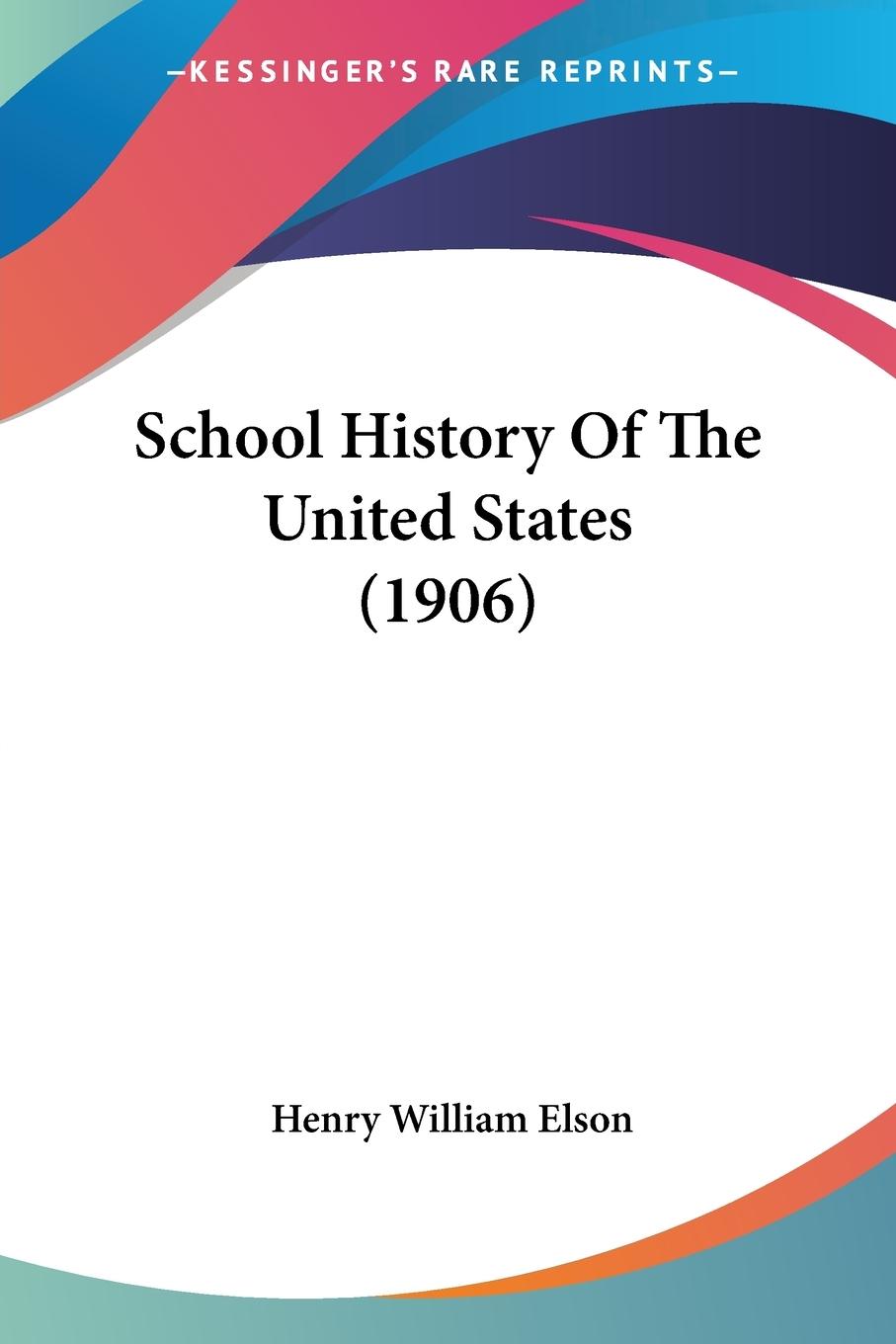 School History Of The United States (1906)